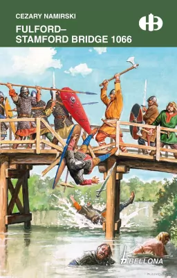 Fulford - Stamford Bridge 1066. Historyczne bitwy