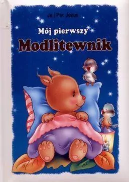 Mój pierwszy modlitewnik. - tantis.pl