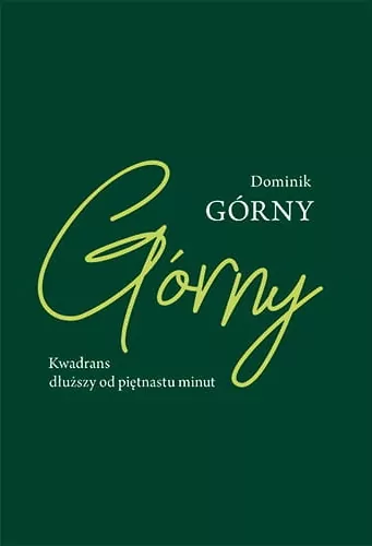 Kwadrans dłuższy od piętnastu minut - tantis.pl