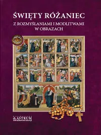 Święty różaniec z rozmyślaniami i modlitwami w obrazkach - tantis.pl