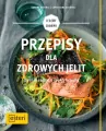 Przepisy dla zdrowych jelit czyli jak zadbać o spokój brzucha - tantis.pl