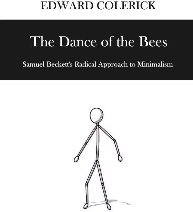 The Dance of the Bees. Samuel Becketts Radical... - tantis.pl