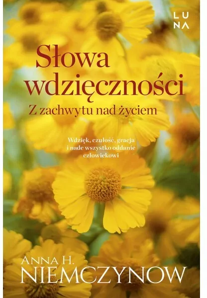 Słowa wdzięczności. Z zachwytu nad życiem - tantis.pl