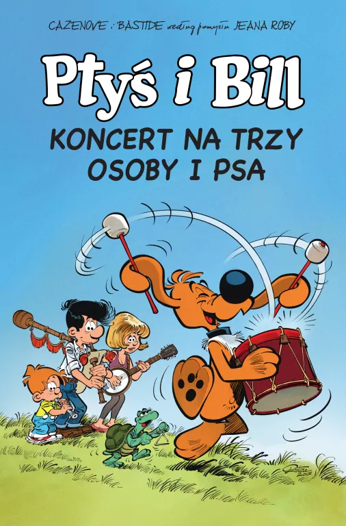 Koncert na trzy osoby i psa. Ptyś i Bill. Tom 9 - tantis.pl