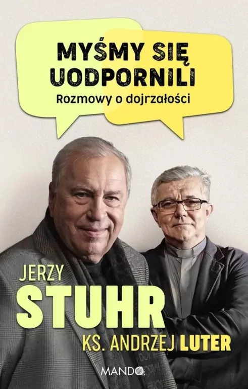 Myśmy się uodpornili. Rozmowy o dojrzałości. - tantis.pl