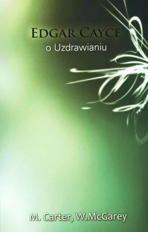 Edgar Cayce o Uzdrawianiu - tantis.pl