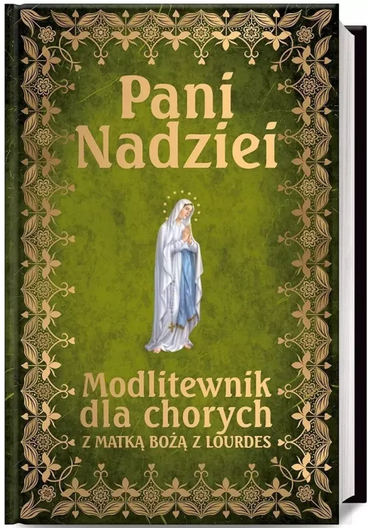 Pani Nadziei. Modlitewnik dla chorych - tantis.pl