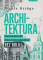 Architektura. Przewodnik dla lubiących... - tantis.pl