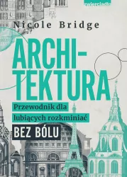 Architektura. Przewodnik dla lubiących...