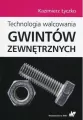 Technologia walcowania gwintów zewnętrznych - tantis.pl