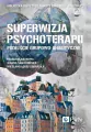 Superwizja psychoterapii. Podejście grupowo-analityczne - tantis.pl