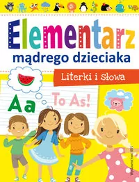 Elementarz mądrego dzieciaka. Literki i słowa - tantis.pl