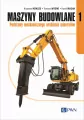 Maszyny budowlane cz.1 Podstawy mechanicznego... - tantis.pl