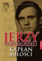 Zło dobrem zwyciężaj. Droga księdza Jerzego - tantis.pl