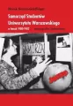 Samorząd Studentów Uniwersytetu Warszawskiego w latach 1980-1982. Monografia i dokumenty - tantis.pl