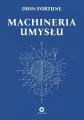 Machineria umysłu - tantis.pl