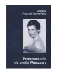 Przeznaczenie nie omija Warszawy