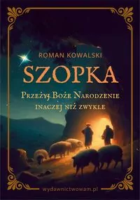 Szopka Przeżyj Boże Narodzenie inaczej niż zwykle - tantis.pl