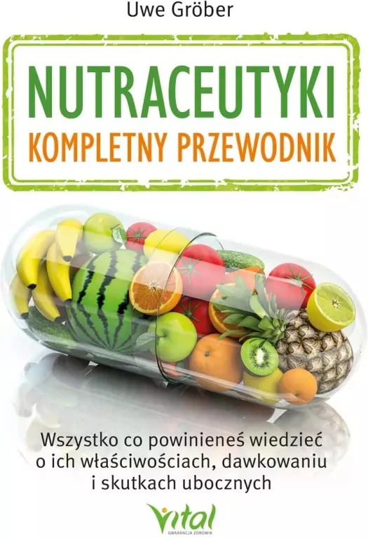 Nutraceutyki. Kompletny przewodnik - tantis.pl