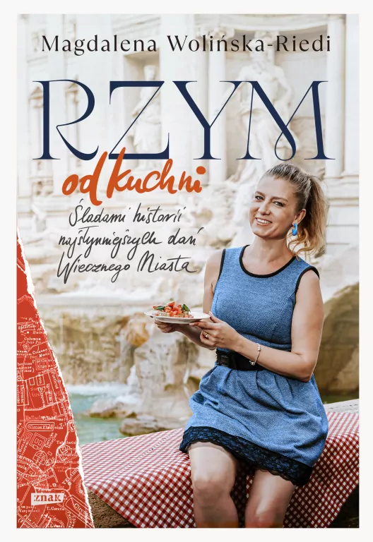 Rzym od kuchni. Śladami historii najsłynniejszych dań Wiecznego Miasta - tantis.pl