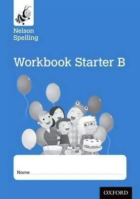 Nelson Spelling Starter Reception/P1 (Blue Level). Workbook B (pack of 8) - tantis.pl