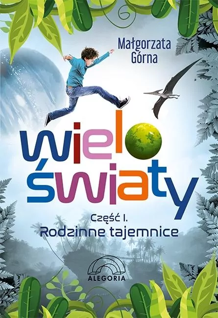Rodzinne tajemnice. Wieloświaty. Część 1 - tantis.pl