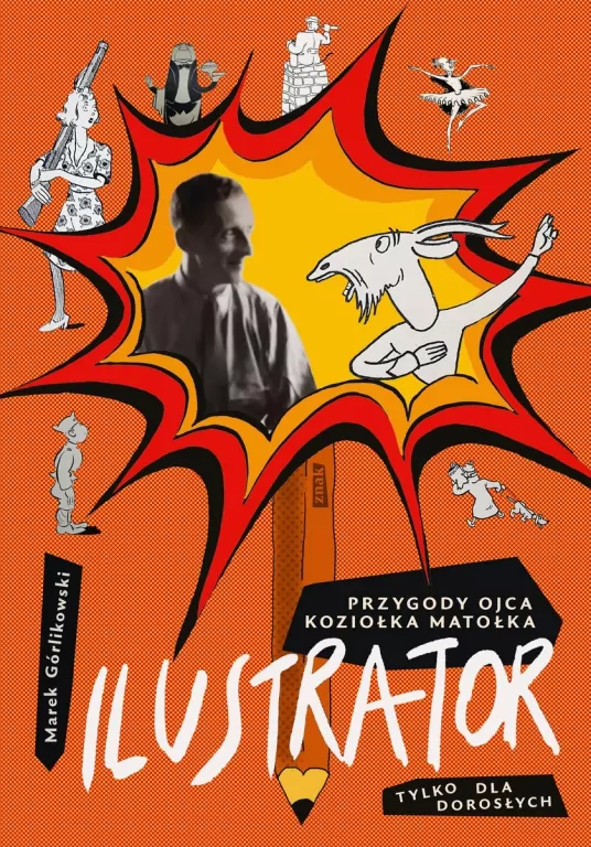 Ilustrator. Przygody ojca Koziołka Matołka tylko dla dorosłych - tantis.pl