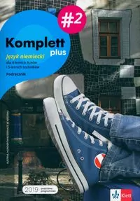Komplett plus 2. Podręcznik. Język niemiecki dla 4-letnich liceów i 5-letnich techników - tantis.pl