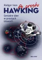 Po prostu Hawking. Genialne idee w prostych... - tantis.pl