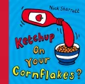 Ketchup on your cornflakes - tantis.pl