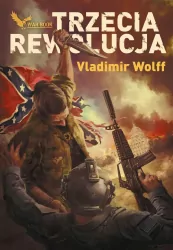Trzecia Rewolucja. Matt Pulaski. Tom 4