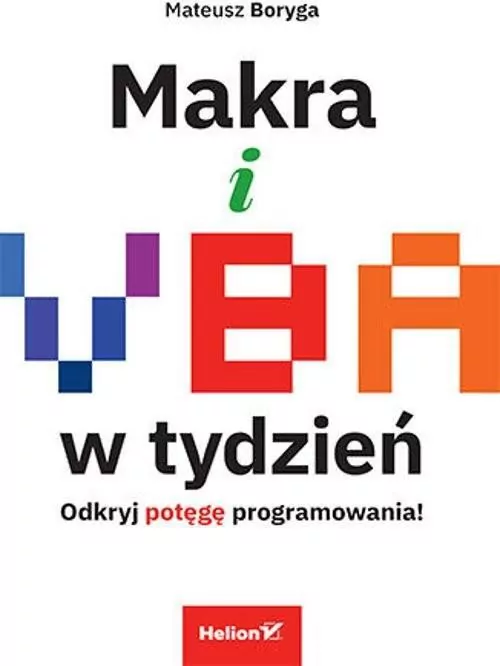 Makra i VBA w tydzień. Odkryj potęgę programowania - tantis.pl
