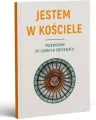 Jestem w Kościele. Przewodnik po dobrych... - tantis.pl
