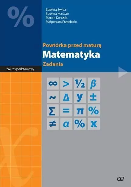 Powtórka przed maturą. Matematyka. Zadania. Zakres podstawowy - tantis.pl