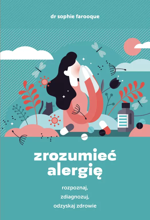 Zrozumieć alergię. Rozpoznaj, zdiagnozuj, odzyskaj zdrowie - tantis.pl