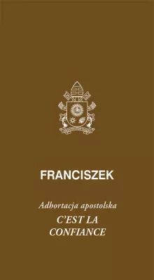Cest la confiance. Adhortacja apostolska