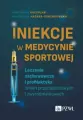 Iniekcje w medycynie sportowej. Leczenie zachow.. - tantis.pl
