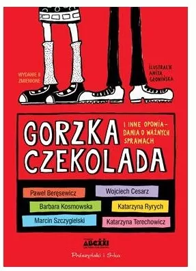 Gorzka czekolada i inne opowiadania o ważnych sprawach - tantis.pl