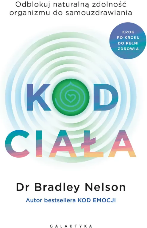 Kod ciała. Odblokuj naturalną zdolność organizmu do samouzdrawiania - tantis.pl