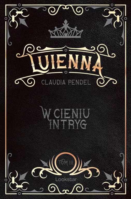 W cieniu intryg. Luienna. Tom 3 - tantis.pl