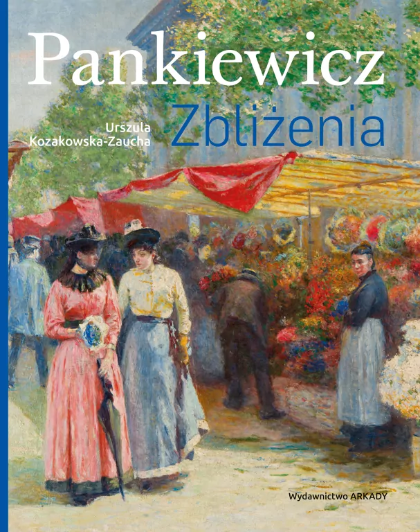 Pankiewicz. Zbliżenia - tantis.pl