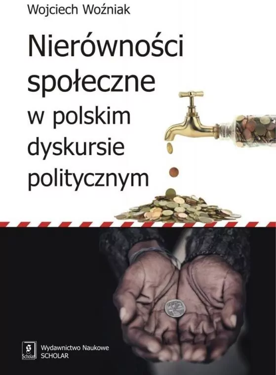 Nierówności społeczne w polskim dyskursie politycznym - tantis.pl