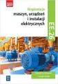 Eksploatacja maszyn, urządzeń i instalacji elektrycznych. Kwalifikacja ELE.05. Podręcznik - tantis.pl
