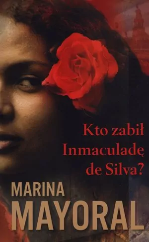 Kto zabił Inmaculadę de Silva? - tantis.pl