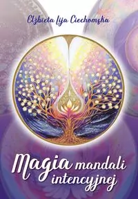 Magia mandali intencyjnej - tantis.pl