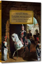 Mazurek Dąbrowskiego oraz pieśni i piosenki patriotyczne