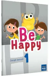 Be Happy! 1. Zeszyt ćwiczeń