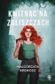Kwitnąc na zgliszczach - tantis.pl