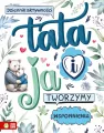 Tata i ja. Tworzymy wspomnienia - tantis.pl