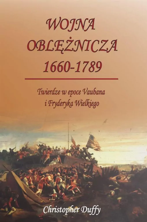 Wojna oblężnicza 1660-1789 - tantis.pl